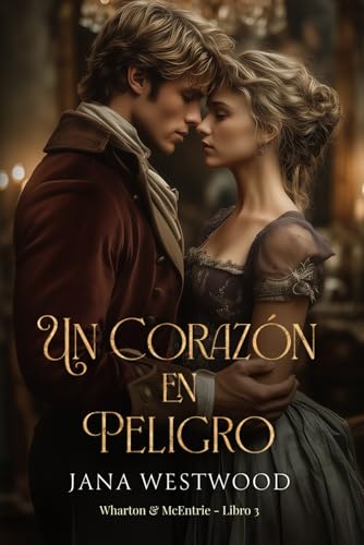 Un corazón en peligro (Wharton & McEntrie)