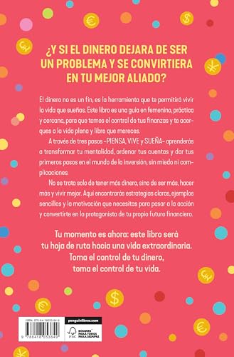 Dinero a todo color: Tu hoja de ruta financiera para tener, ser y hacer más (Conecta)