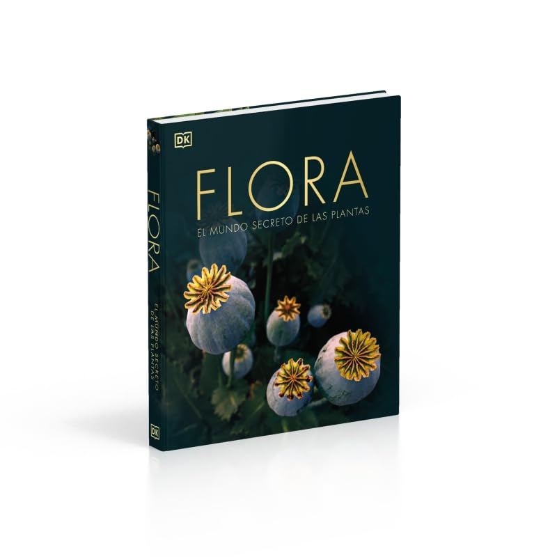 Flora (nueva edición): El mundo secreto de las plantas (Enciclopedia visual)
