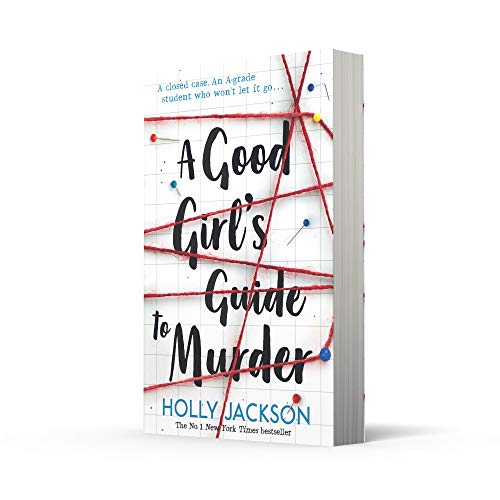 A Good Girl's Guide to Murder: The first book in the globally bestselling crime thriller trilogy, now a major TV series starring Emma Myers from Netflix’ Wednesday