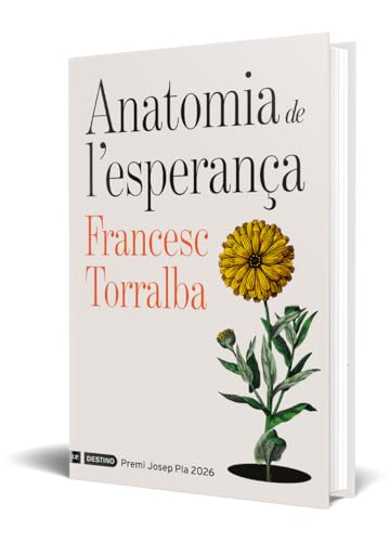 Anatomia de l'esperança: Premi Josep Pla 2026 (L'ANCORA)
