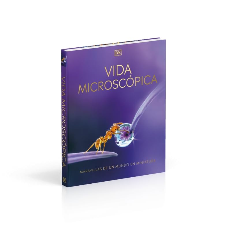 Vida microscópica: Maravillas de un mundo en miniatura (Enciclopedia visual)