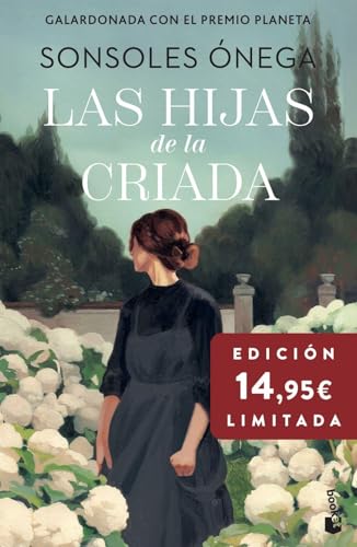 Las hijas de la criada: Premio Planeta 2023. Edición limitada a precio especial (Colección Especial)