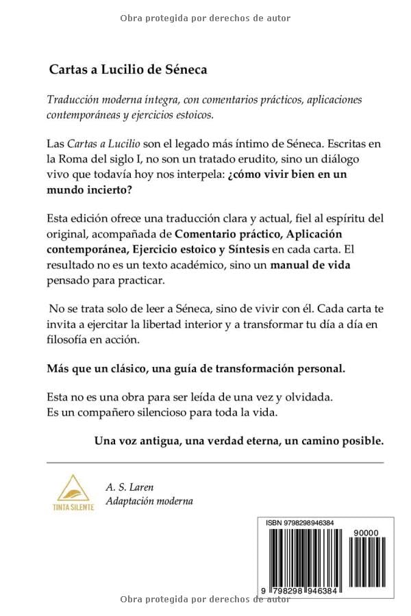 Cartas a Lucilio de Séneca: Traducción moderna íntegra, con comentario práctico, aplicación contemporánea y ejercicios estoicos