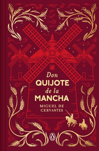 Don Quijote de la Mancha (edición especial en tapa dura) (Ediciones Conmemorativas)