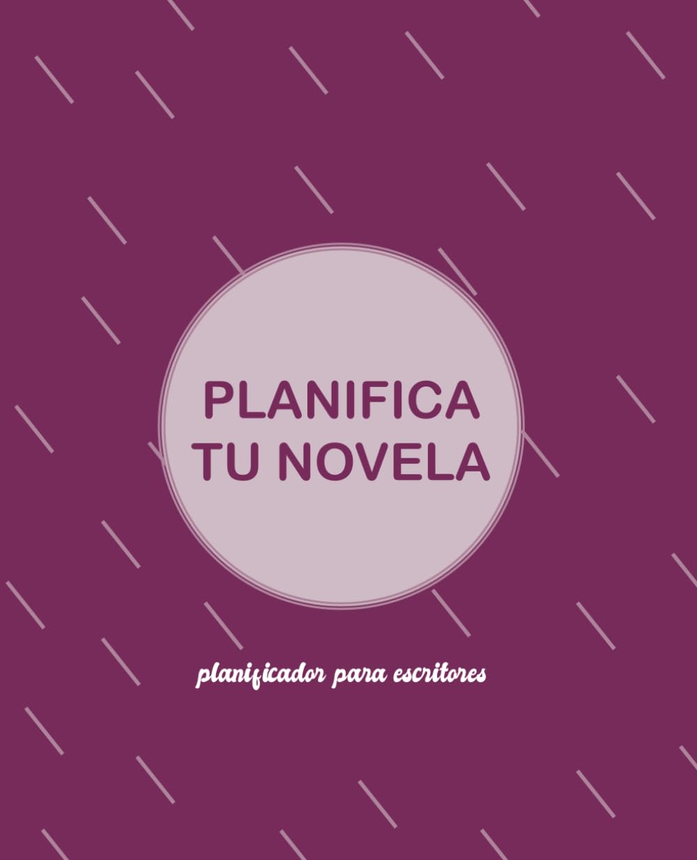 Planifica tu novela. Planificador para escritores: color morado (Material para escritores)