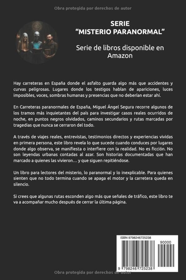 Carreteras Paranormales de España: Mis investigaciones en los puntos negros con más misterios y enigmas de España (Misterio Paranormal)
