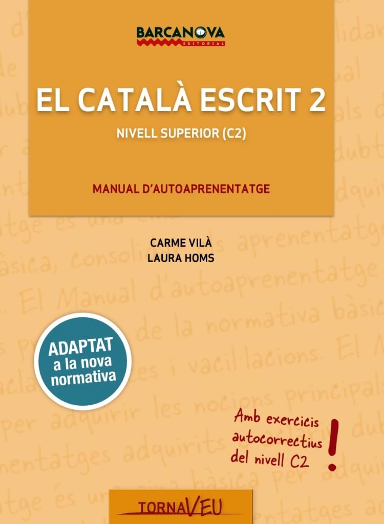 El Català escrit. Nivell Superior. C2 (Català per adults)