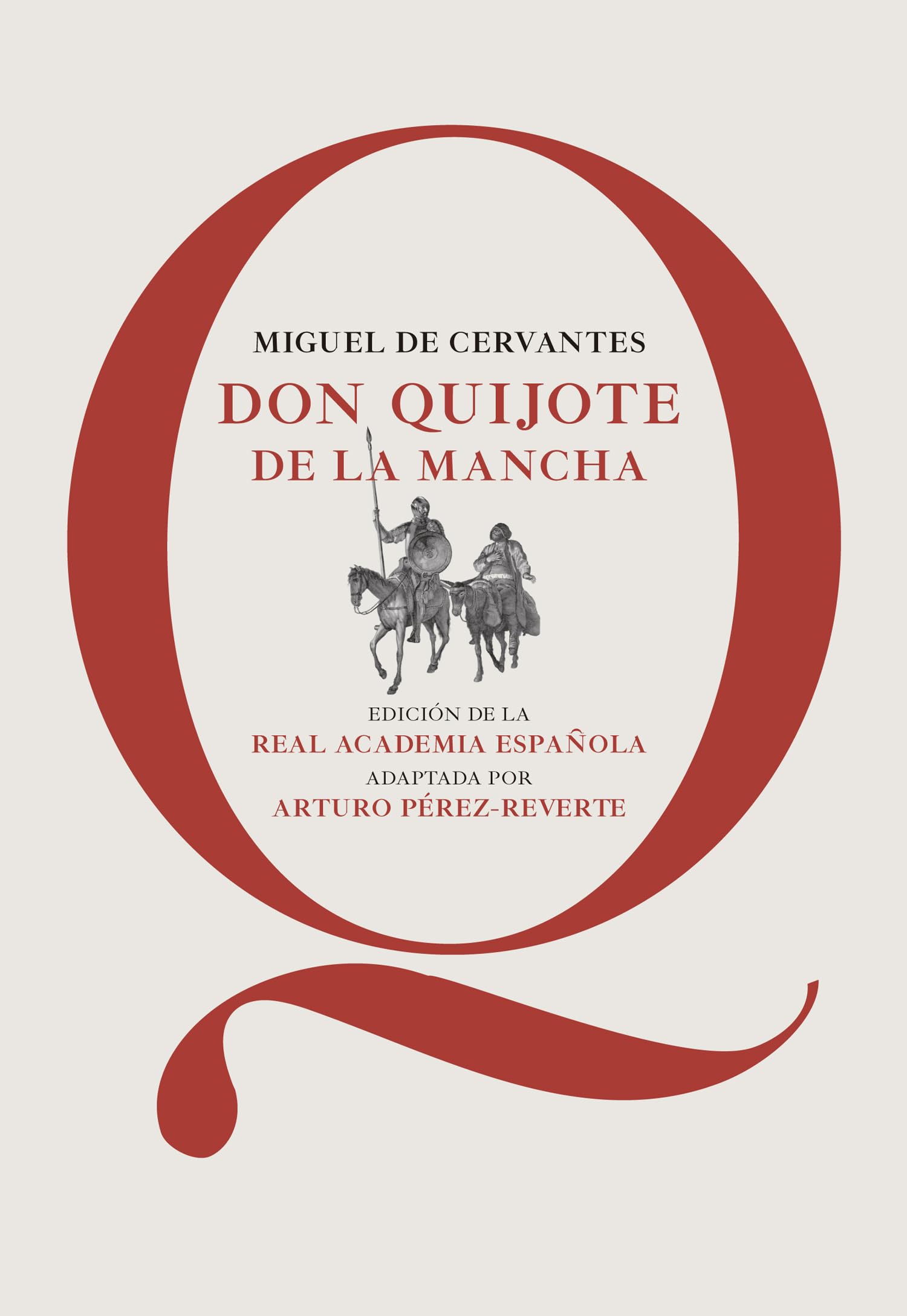 Don Quijote de la Mancha: Edición de la RAE, adaptada por Arturo Pérez-Reverte (CLASICOS)