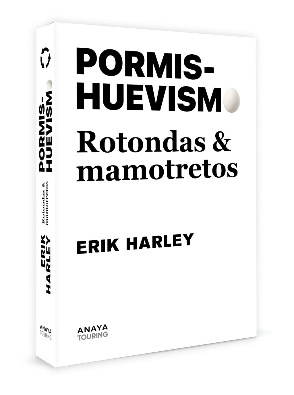 Pormishuevismo: Rotondas y mamotretos (Guías Singulares)