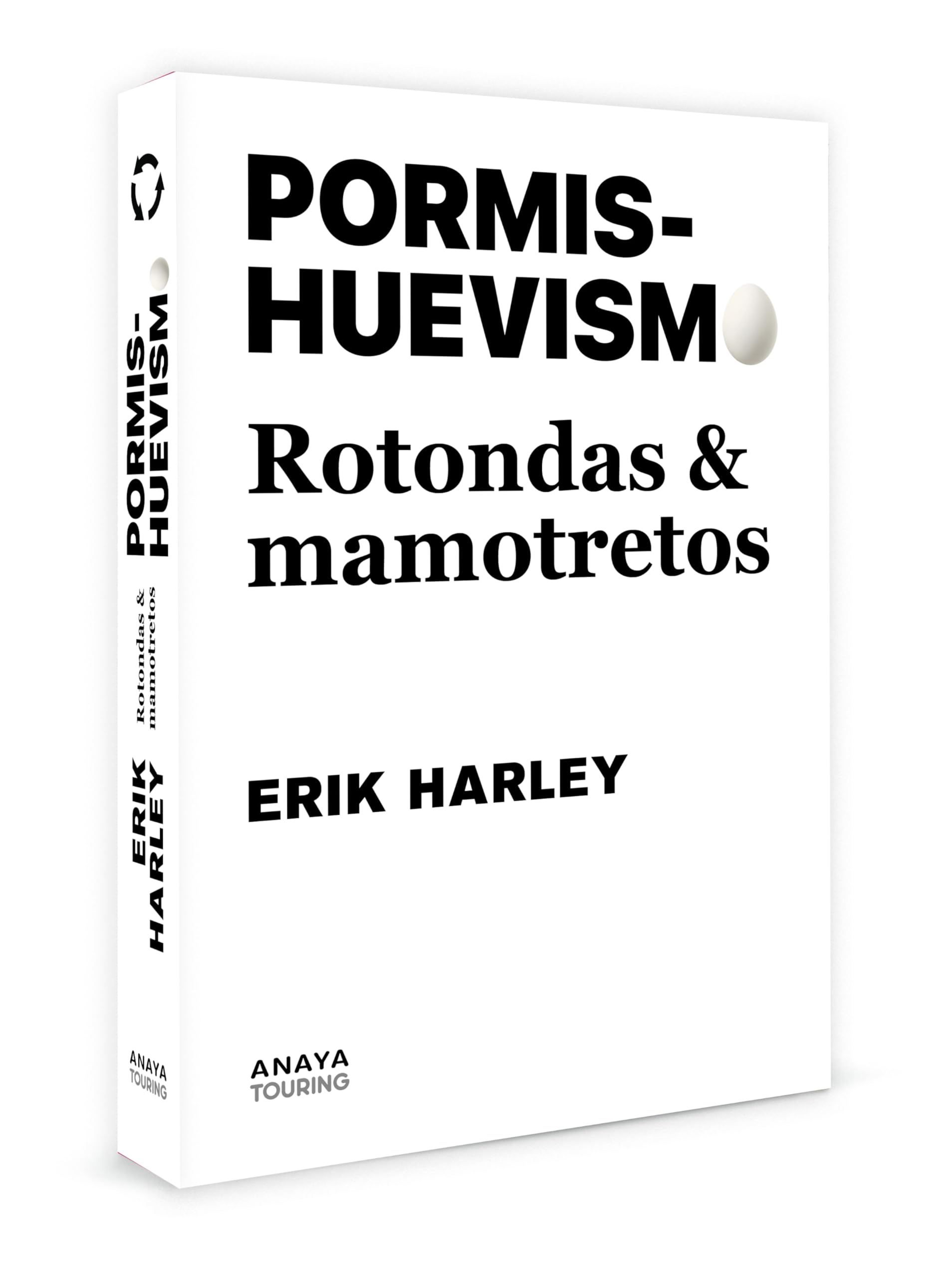 Pormishuevismo: Rotondas y mamotretos (Guías Singulares)