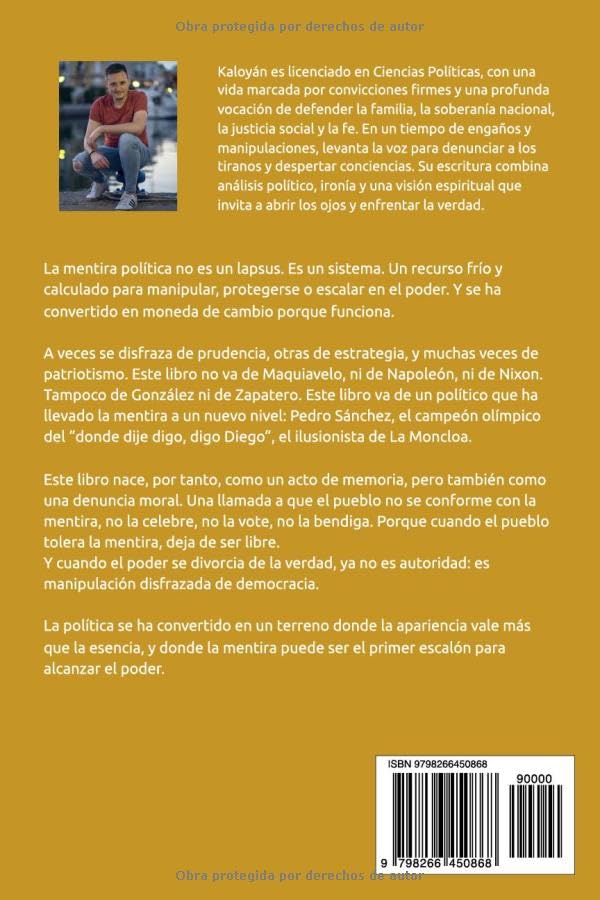 LAS MENTIRAS DE PEDRO SANCHEZ: LAS MENTIRAS DEL SANCHISMO, UN GOBIERNO QUE NUNCA HIZO LO QUE PROMETIÓ