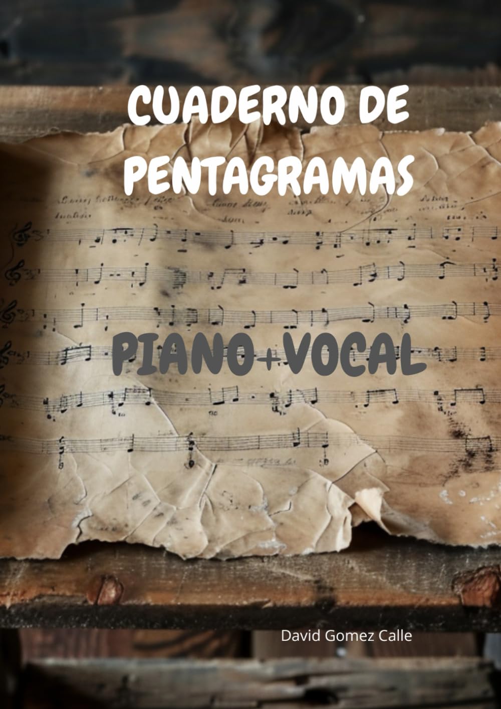 CUADERNO DE PENTAGRAMAS PARA PIANO Y VOCAL