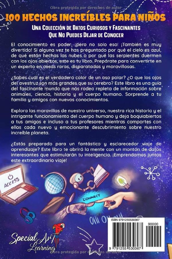 100 hechos increíbles para niños: Una colección de datos curiosos y fascinantes que no puedes dejar de conocer (Exploradores Atemporales: Datos Divertidos para Niños, Adolescentes y Adultos)