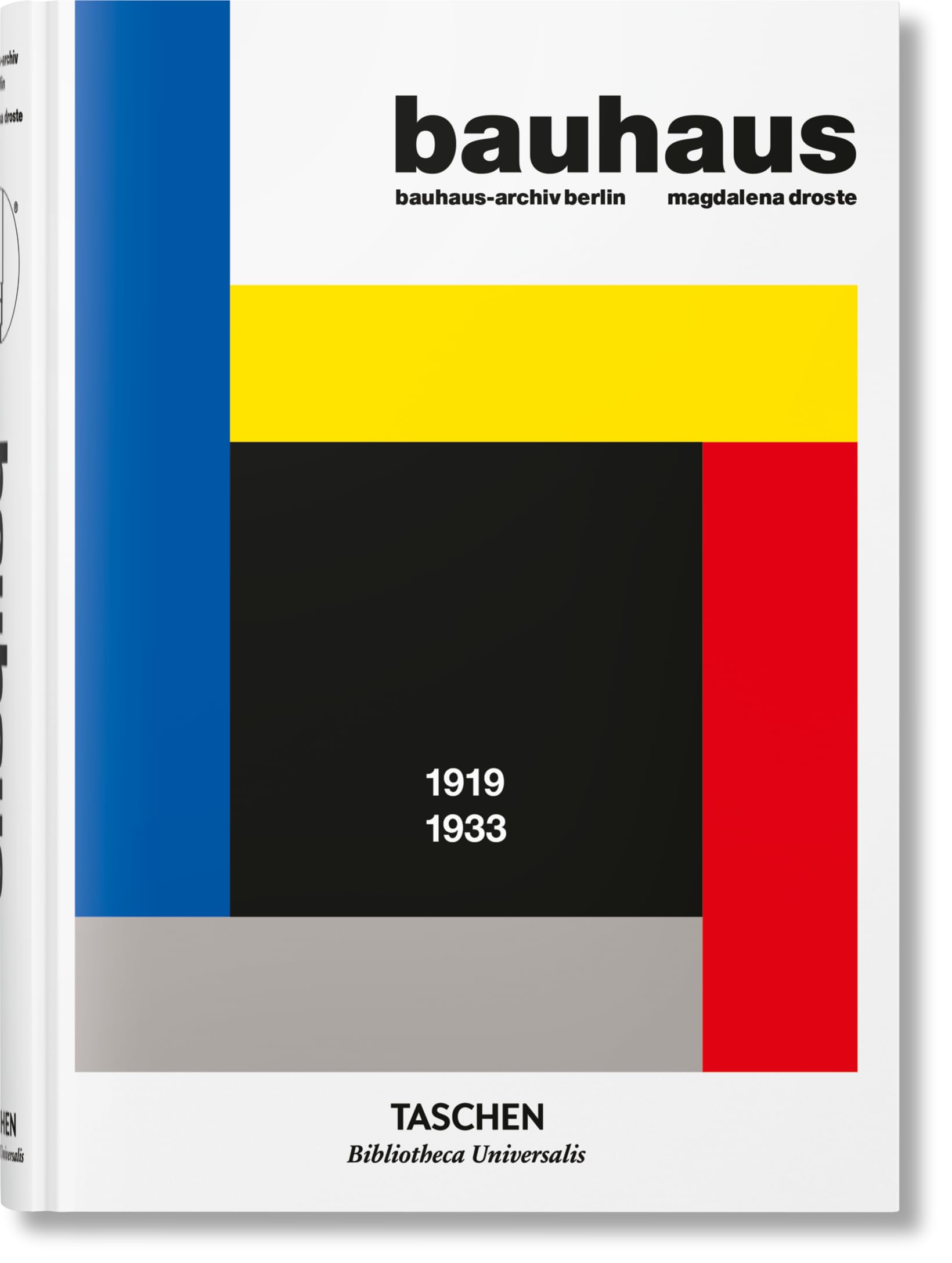 Bauhaus. Edición actualizada: 1919-1933 (Bibliotheca Universalis)