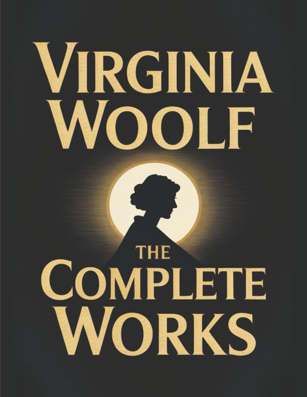 Virginia Woolf: The Complete Works