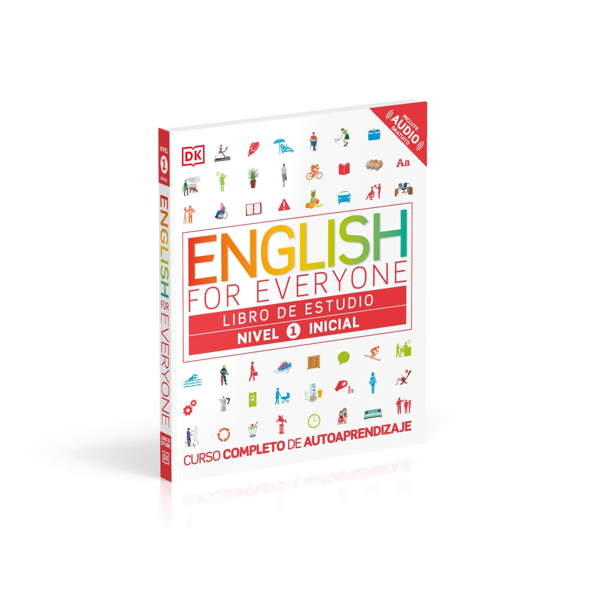 English for Everyone - Libro de estudio (nivel 1 Inicial): Curso completo de autoaprendizaje (Aprender inglés)