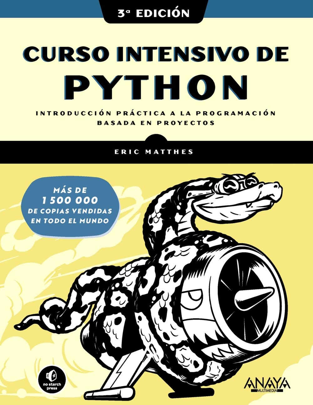 Curso intensivo de Python. Tercera Edición (TÍTULOS ESPECIALES)