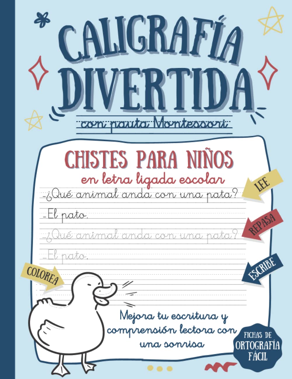 CALIGRAFÍA DIVERTIDA CON PAUTA MONTESSORI: Chistes para niños en letra ligada escolar para mejorar escritura, comprensión lectora y ortografía fácil y ... (Algo más que una letra ligada bonita)