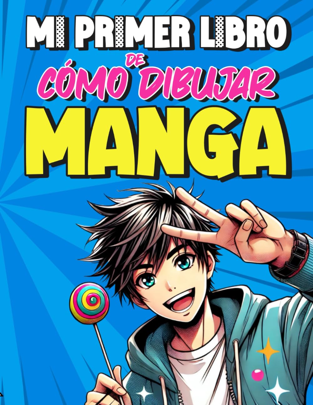 MI PRIMER LIBRO DE CÓMO DIBUJAR MANGA