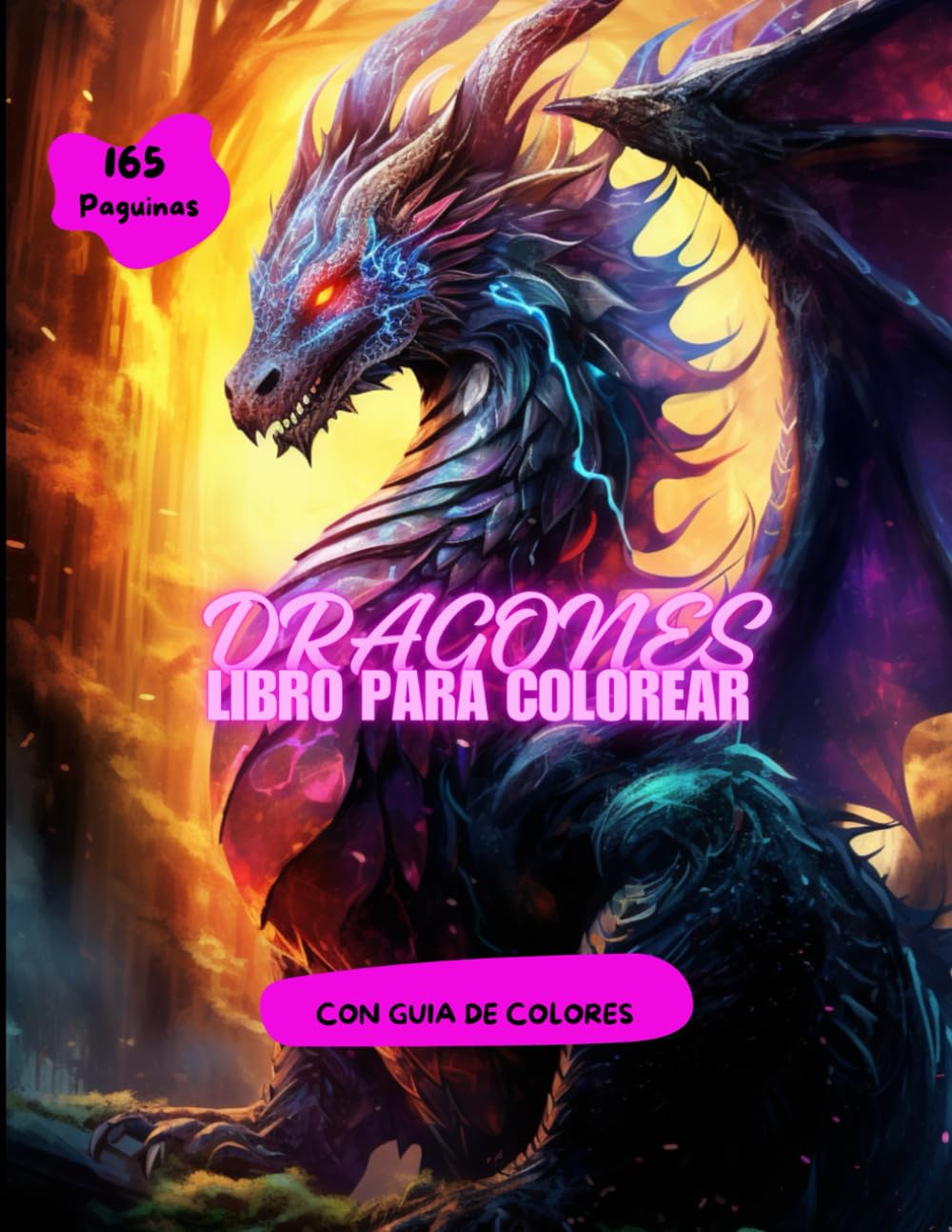 LIBRO PARA COLOREAR DRAGONES: CON GUIA DE COLORES -165 PAGUINAS