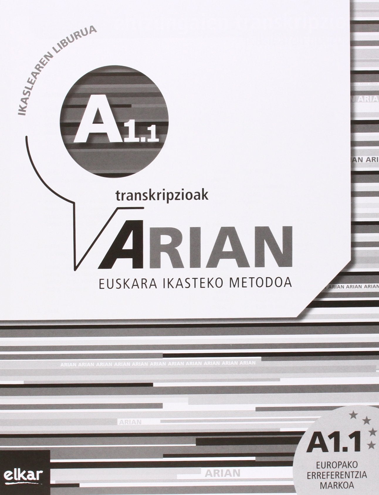 Arian A1.1. Ikaslearen liburua: (Erantzunak eta transkripzioak) Euskera