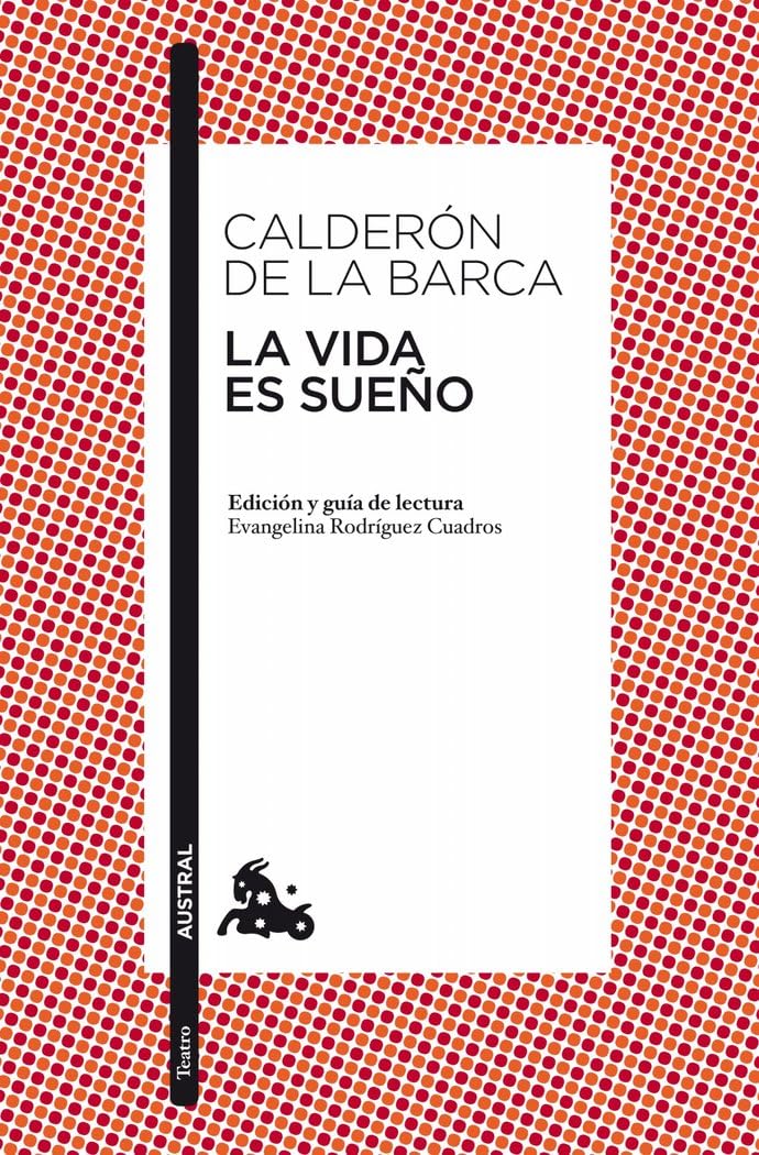La vida es sueño: Edición y guía de lectura de Evangelina Rodríguez Cuadros (Clásica)