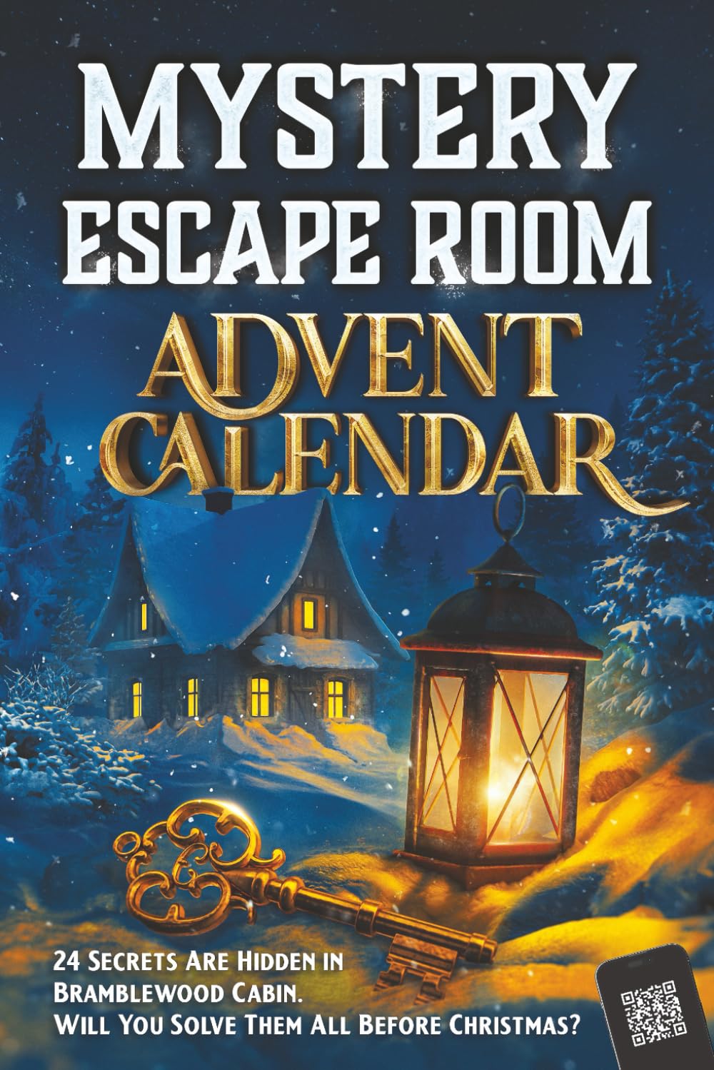 Mystery Escape Room Advent Calendar for Adults: 24 Secrets Are Hidden in Bramblewood Cabin. Will You Solve Them All Before Christmas?