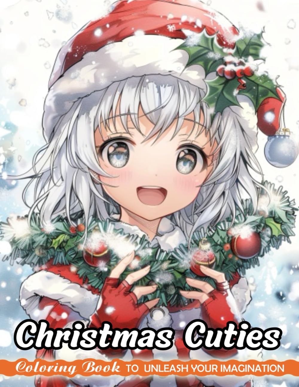 Christmas Cuties: Christmas Coloring Books with Christmas Cuties for Stress Relief and Relaxation (Coloring for Kids & Adults)