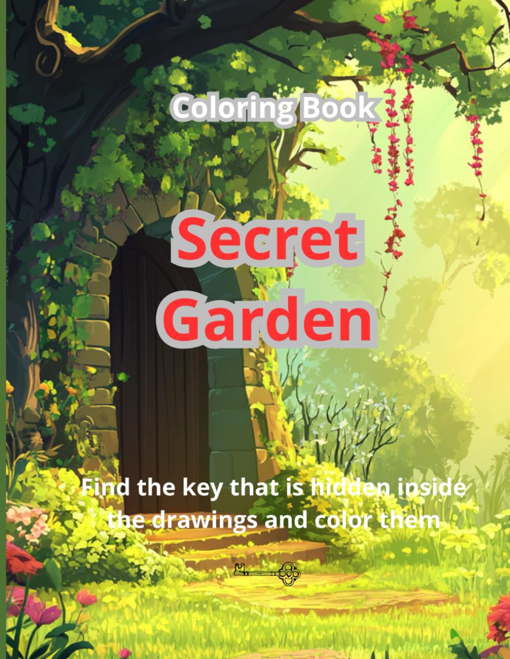 Secret Garden Coloring Book: find the key