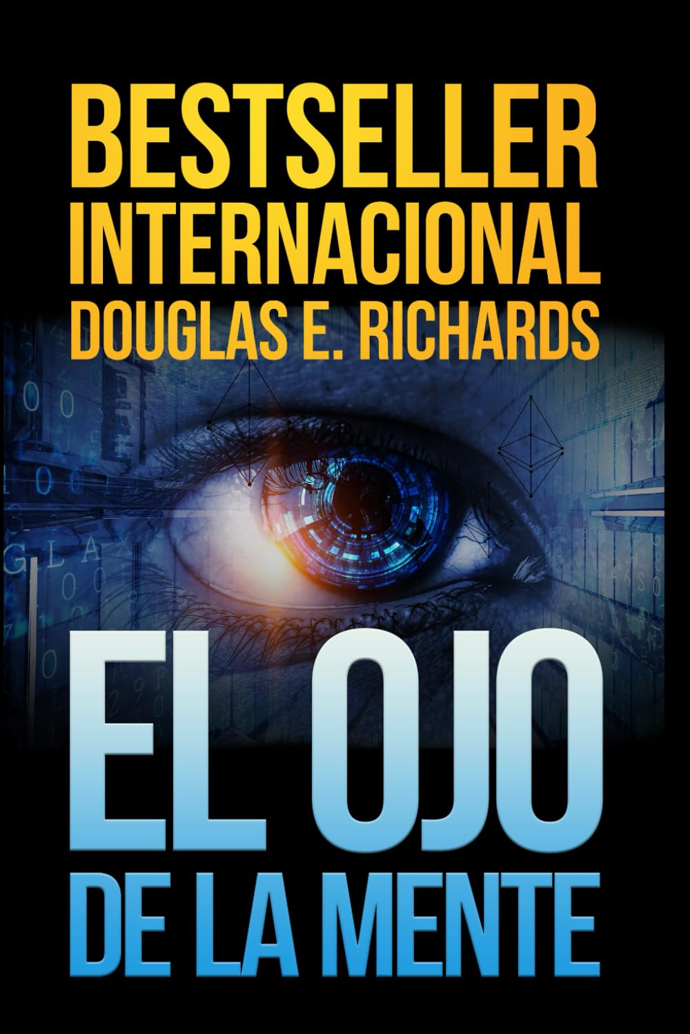 El ojo de la mente: thriller de ciencia ficción
