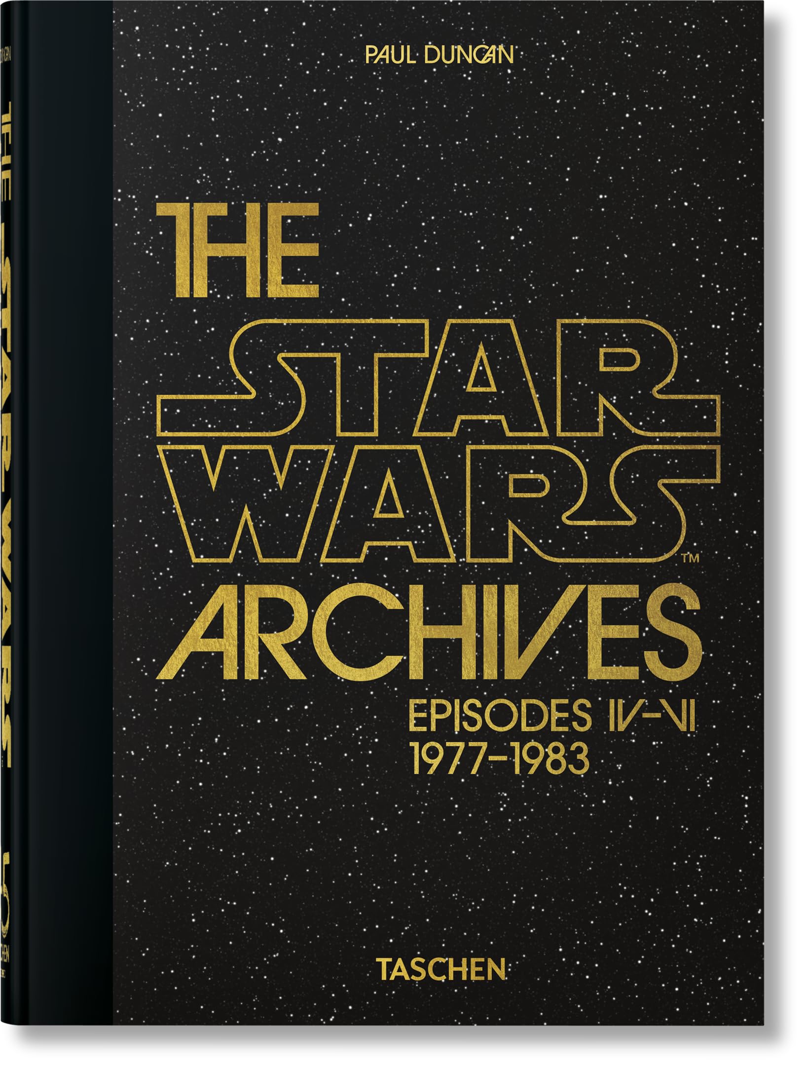 The Star Wars Archives. 1977–1983. 45th Ed.: 40th Anniversary Edition (45th Edition)