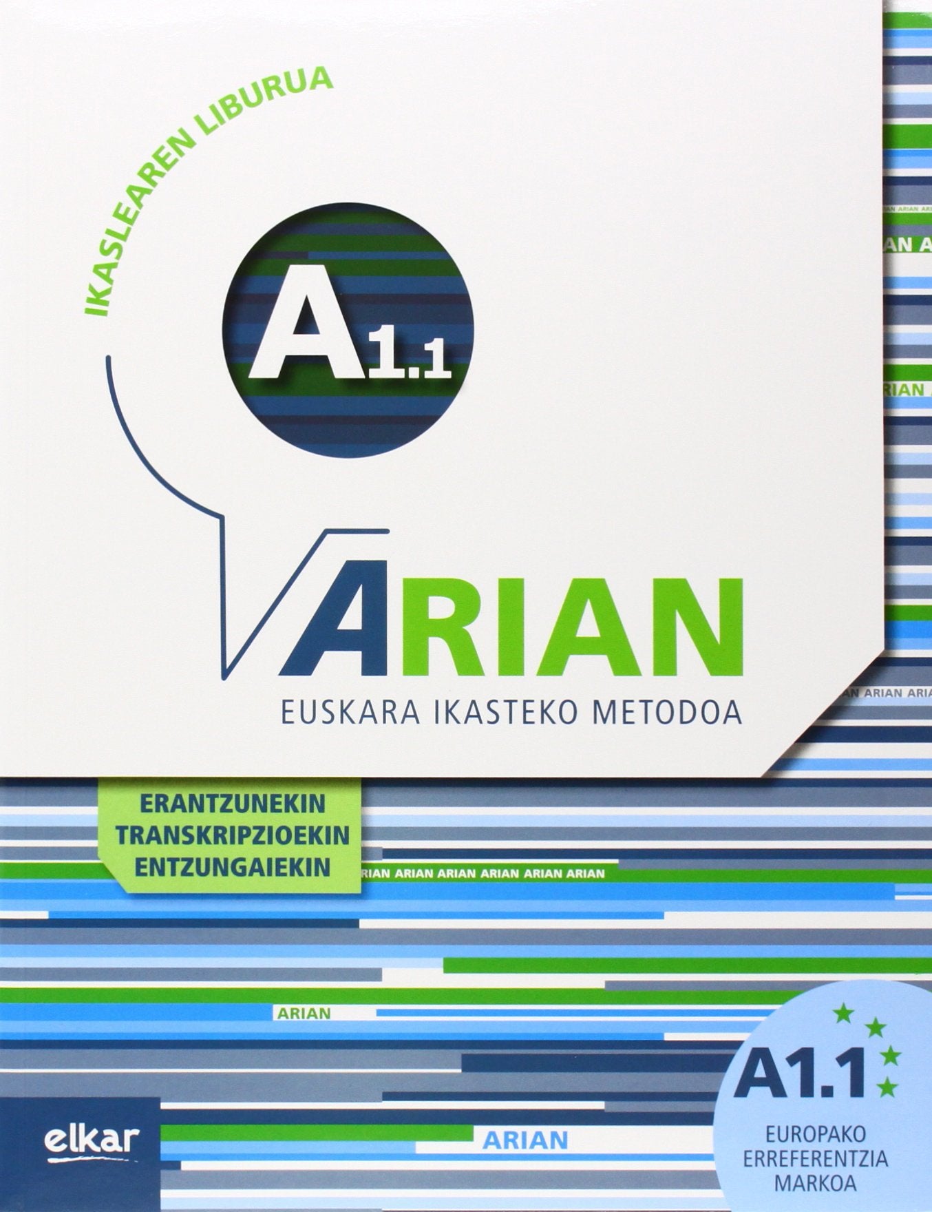 Arian A1.1. Ikaslearen liburua: (Erantzunak eta transkripzioak) Euskera