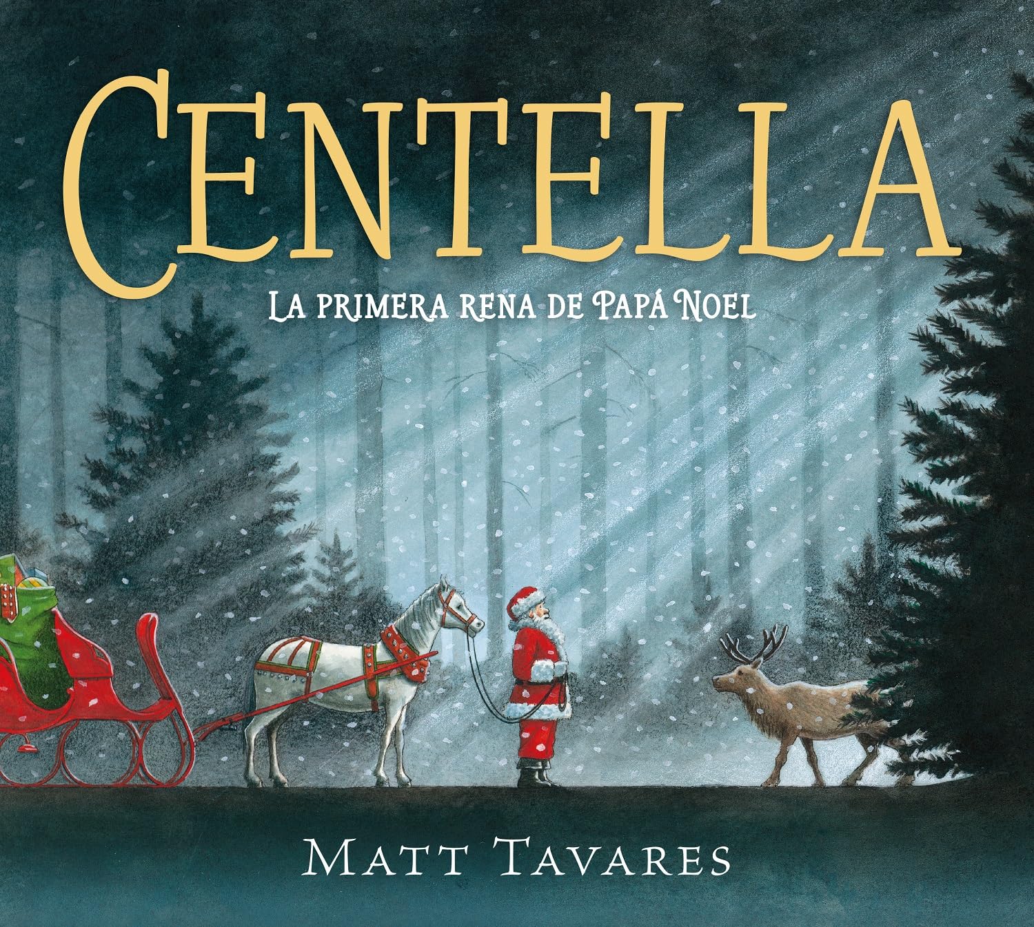 Centella. La primera rena de Papá Noel (COLECCIÓN INFANTIL)
