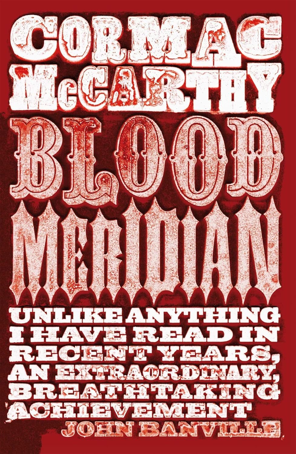 Cormac McCarthy 3 Books Collection Set (The Road, Blood Meridian & No Country for Old Men)