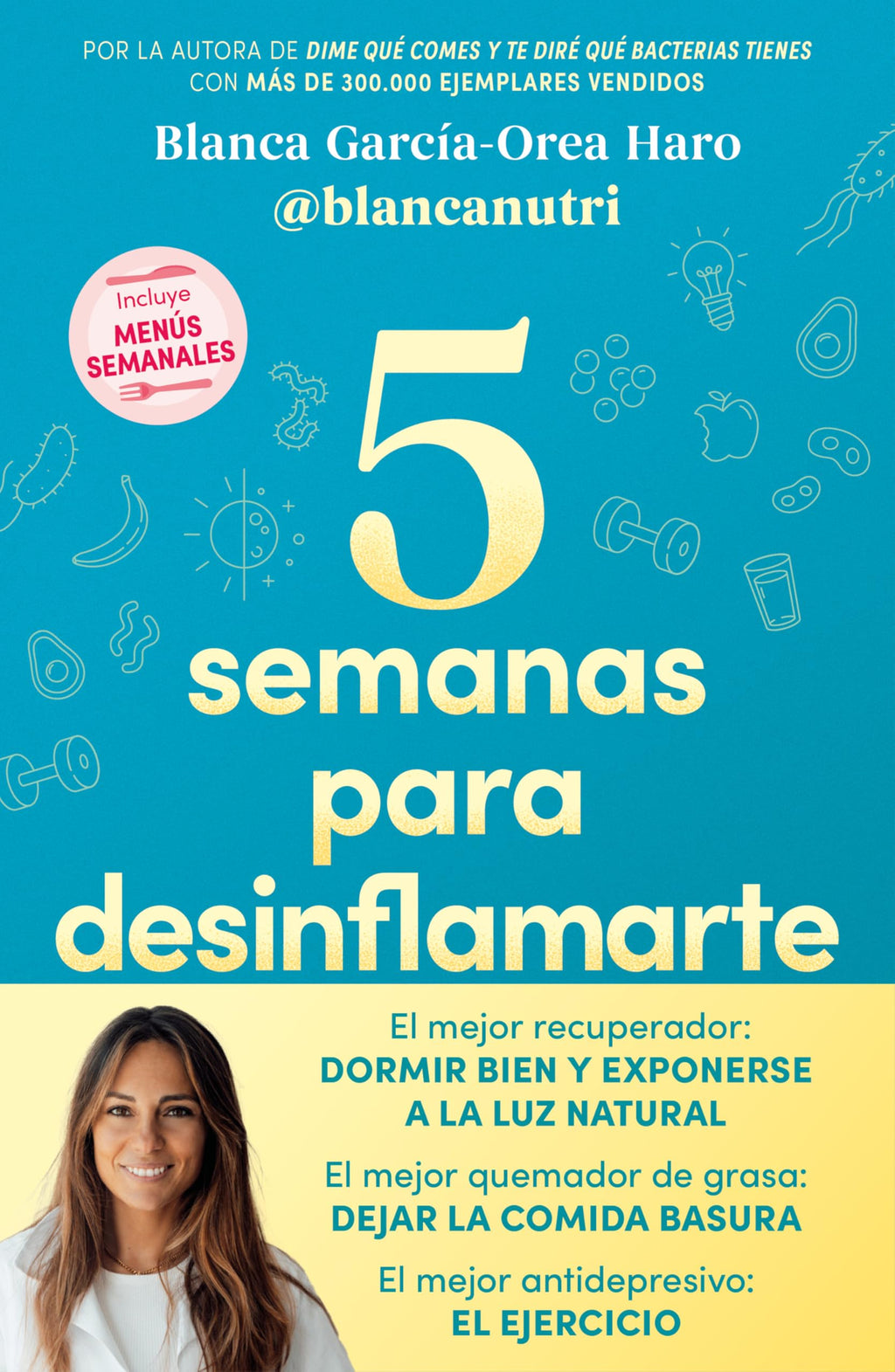 5 semanas para desinflamarte (Bienestar, salud y vida sana)