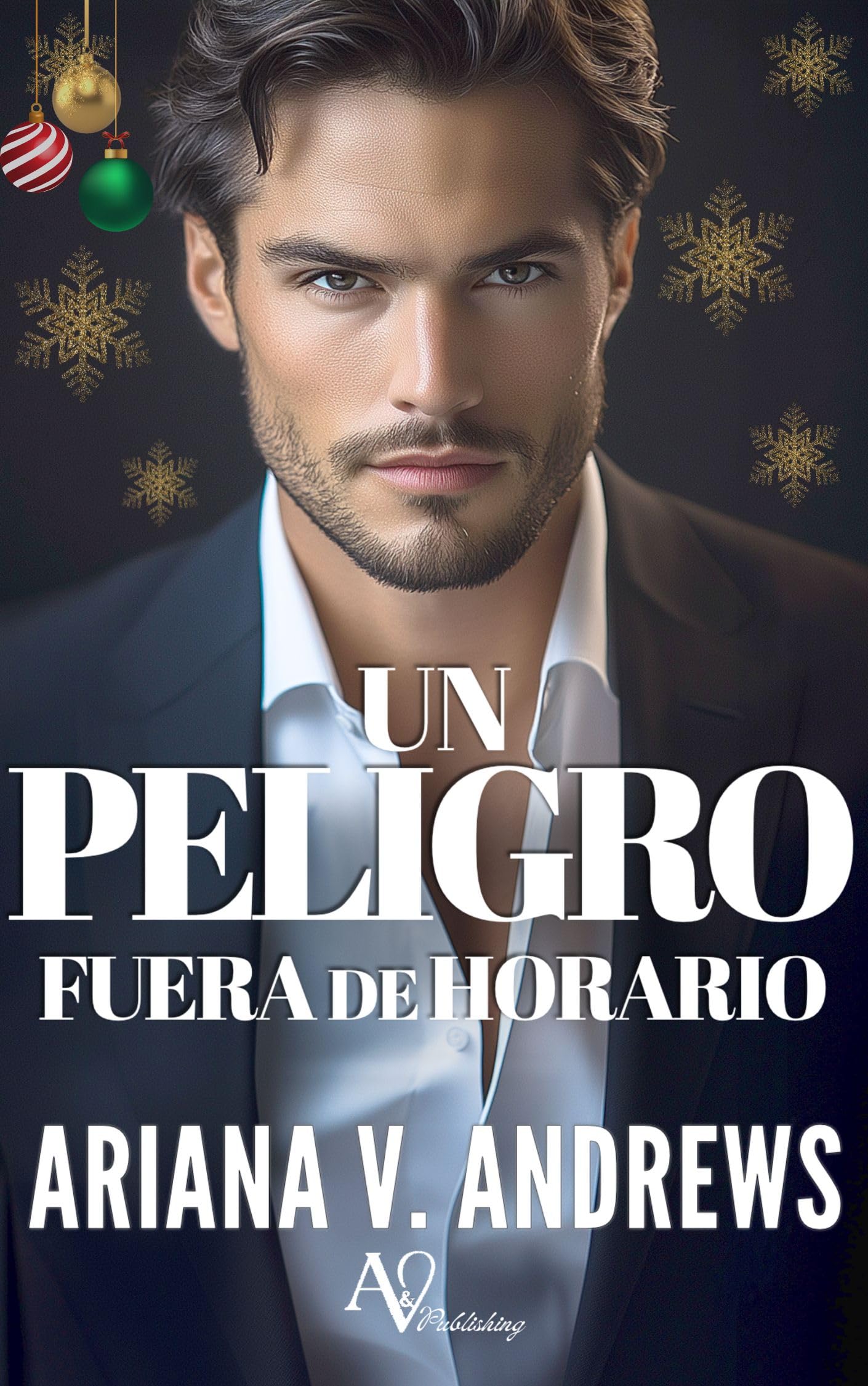 Un peligro fuera de horario: Novela romántica contemporánea