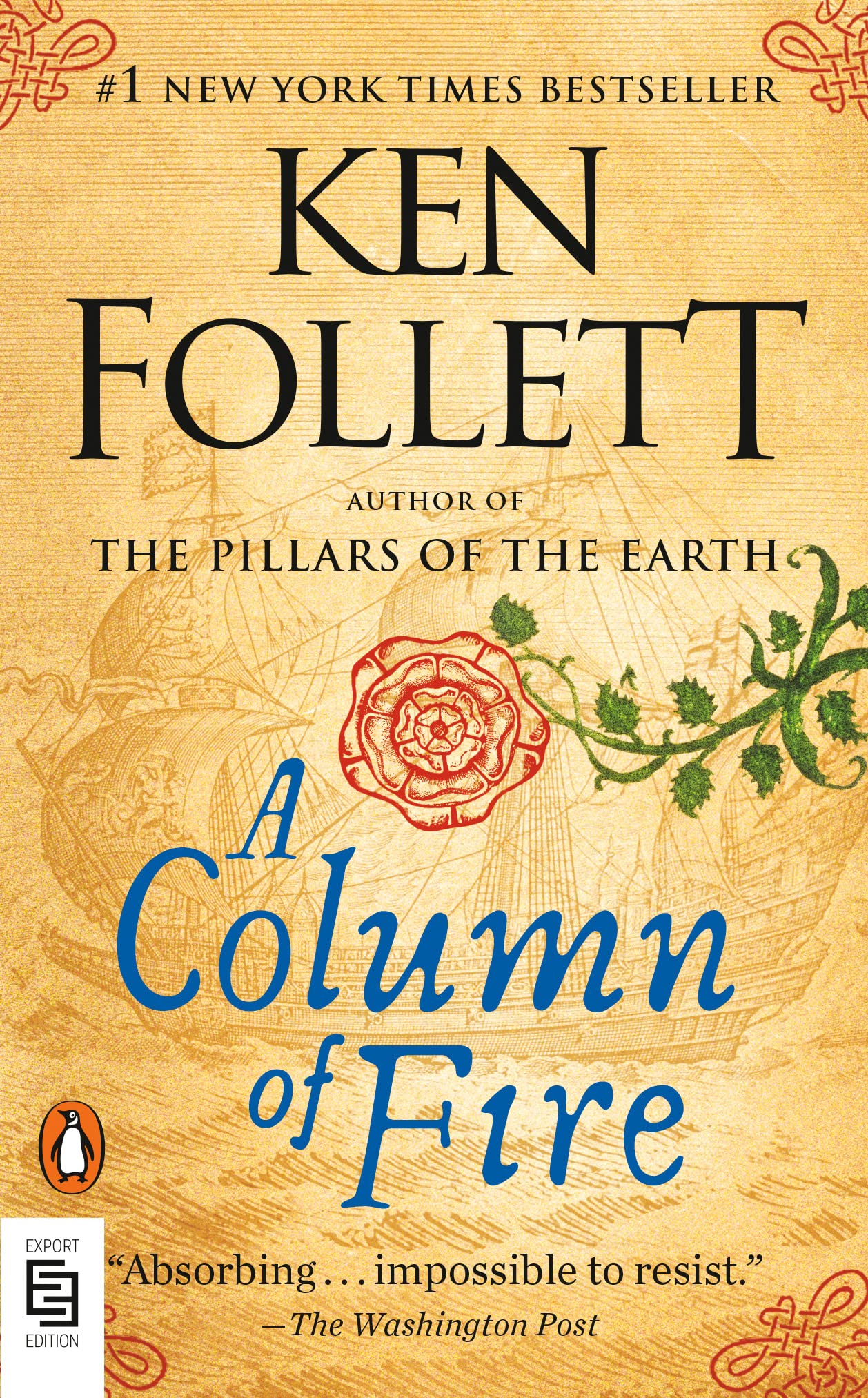 A Column of Fire: A Novel: 3 (Kingsbridge)