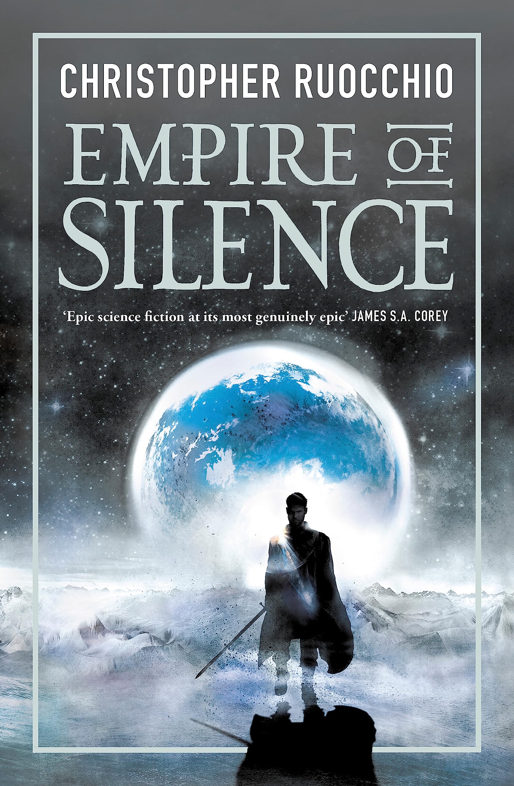 Empire Of Silence: The universe-spanning science fiction epic: 1 (Sun Eater)